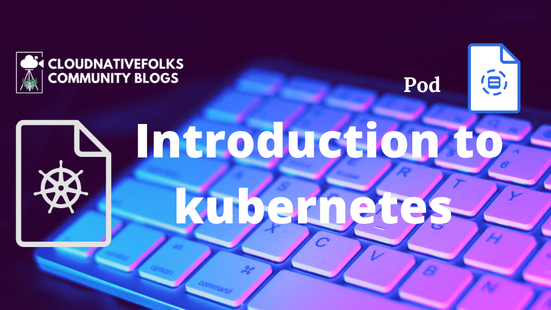 Introduction To Kubernetes Part 3 - Pod’s scheduling sequence